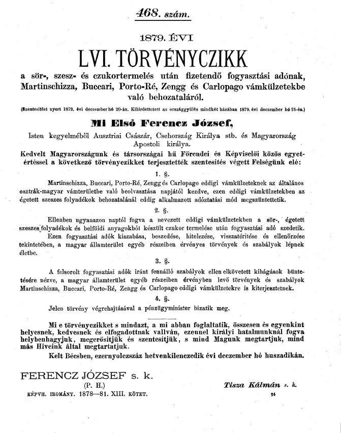 Zakon LVI iz 1879. o porezima na pivo, alkohol i šećer.